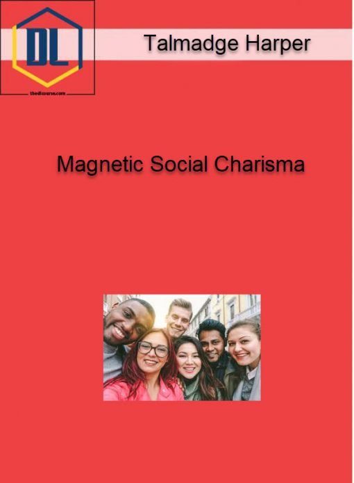 Talmadge Harper Magnetic Social Charisma