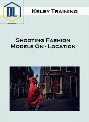 Kelby Training – Shooting Fashion Models On – Location