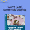 WHITE LABEL NUTRITION COURSE