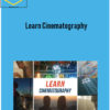 Learn Cinematography