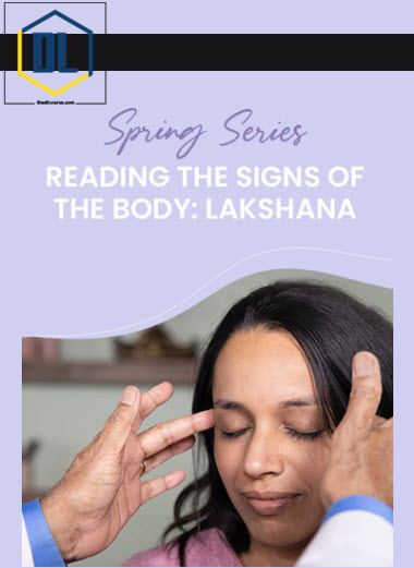 Vasant Lad – Reading The Signs Of The Body – Lakshana – 6 Class Bundle