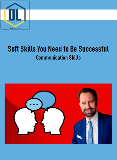 Soft Skills You Need to Be Successful | Communication Skills