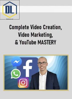 Complete Video Creation, Video Marketing, & YouTube MASTERY