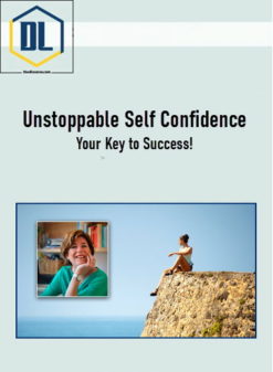 Unstoppable Self Confidence - Your Key to Success!
