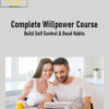Complete Willpower Course - Build Self Control & Good Habits