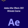 Adobe After Effects 2021 Ultimate Course