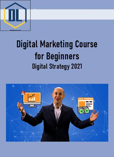 Digital Marketing Course for Beginners. Digital Strategy 2021