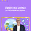 Digital Nomad Lifestyle: LIVE YOUR DREAM & Travel the World