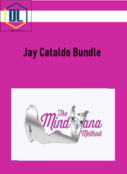 Jay Cataldo Bundle – [Mindvana Gold Edition + The Katie Sessions + 7 Day Quick Start and 1 Month Mastermind + Mindvana Gold Lite Edition]