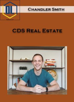 Chandler Smith – CDS Real Estate Investing Course