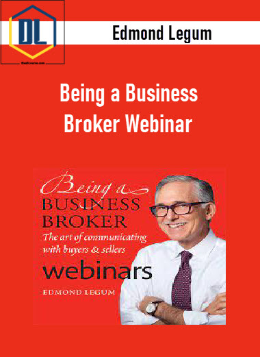 Edmond Legum – Being a Business Broker Webinar