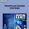 Matt D’Aquino – Grappling Games for Kids