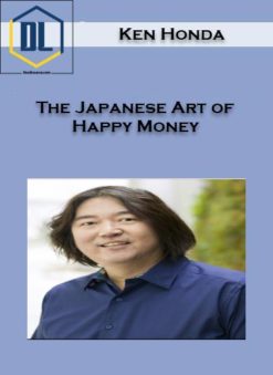 The Japanese Art of Happy Money – Ken Honda