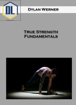 Dylan Werner – True Strength Fundamentals