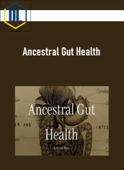 Ancestral Gut Health
