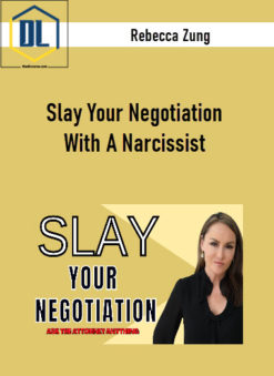 Rebecca Zung - Slay Your Negotiation With A Narcissist