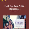 Sami Gardner – Finish Your Damn Profile Masterclass