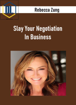 Rebecca Zung – Slay Your Negotiation In Business