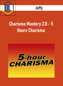 Jeffy - Charisma Mastery 2.0 - 5 Hours Charisma