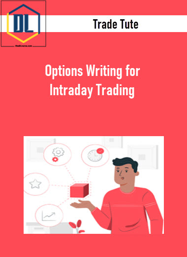 Trade Tute – Options Writing for Intraday Trading