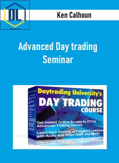 Ken Calhoun – Advanced Day trading Seminar