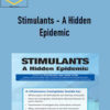Paul Brasler – Stimulants – A Hidden Epidemic