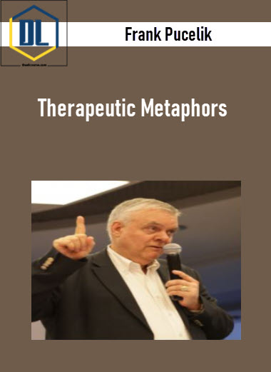 Frank Pucelik – Therapeutic Metaphors