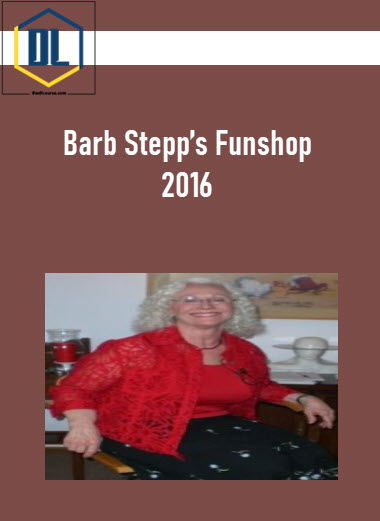 Barb Stepp’s Funshop 2016