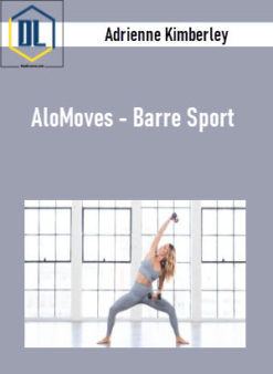 Adrienne Kimberley – AloMoves – Barre Sport