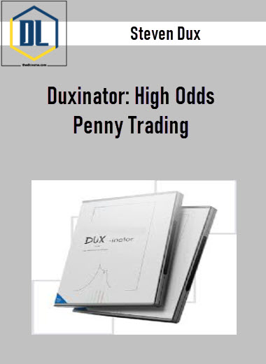 Steven Dux – Duxinator: High Odds Penny Trading