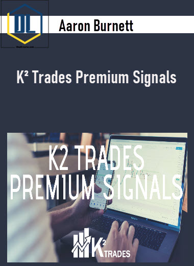 https://thedlcourse.com/wp-content/uploads/2021/11/Aaron-Burnett-K²-Trades-Premium-Signals.jpg