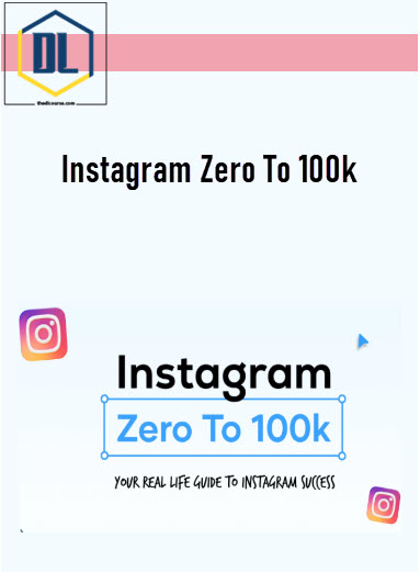Instagram Zero To 100k