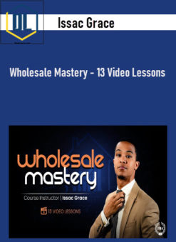 https://thedlcourse.com/wp-content/uploads/2021/11/Issac-Grace-Wholesale-Mastery-13-Video-Lessons.jpg