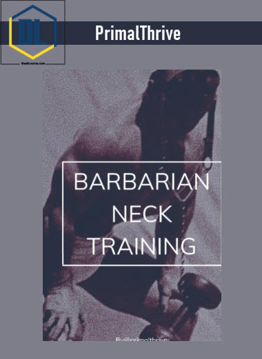 PrimalThrive %E2%80%93 Barbarian Neck Training