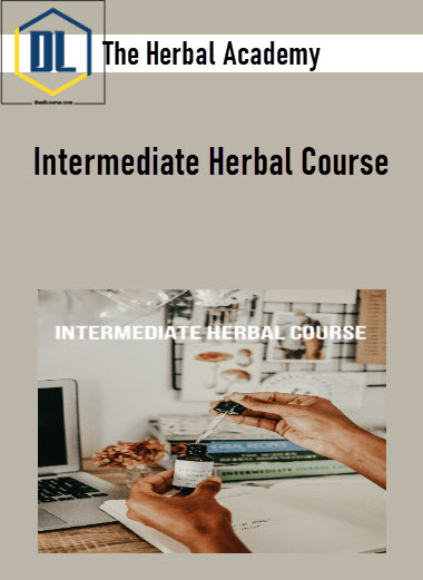 The Herbal Academy - Intermediate Herbal Course