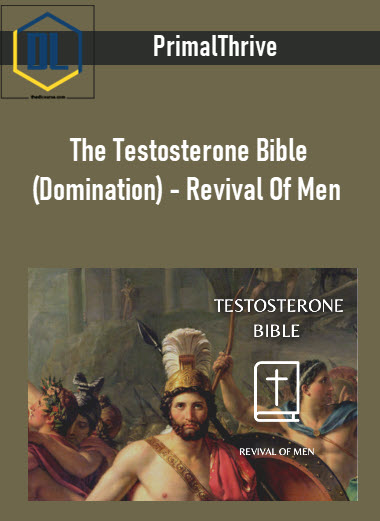 The Testosterone Bible Domination Revival Of Men