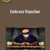 Arash Dibazar – Embrace Rejection