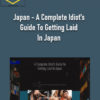 David Bond – Japan – A Complete Idiot’s Guide To Getting Laid In Japan