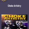 Jeff Glover - Choke Artistry
