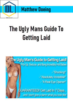Matthew Doeing - The Ugly Mans Guide To Getting Laid