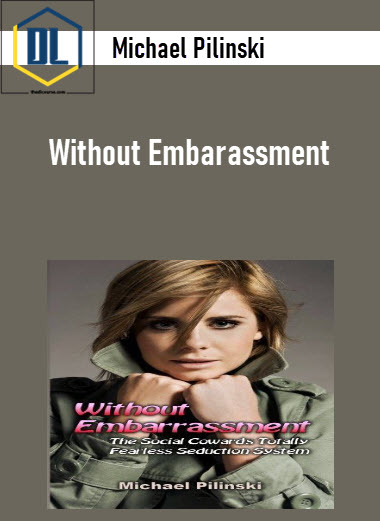 Michael Pilinski - Without Embarassment