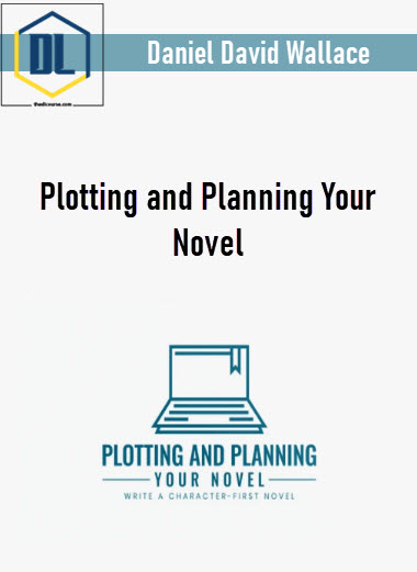 Plotting and Planning Your Novel