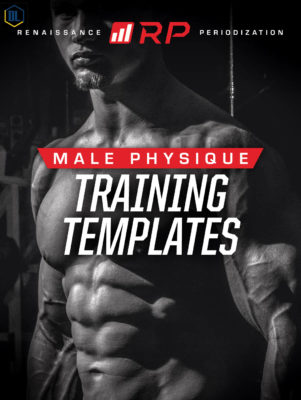 Renaissance Periodization – “Male Physique Training Templates”