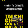 Richard Clear - Combat Tai Chi Vol 17: Combat Breathing