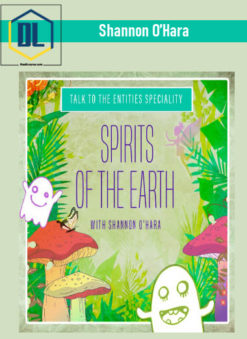Shannon O’Hara – TTTE Specialty Series: Spirits of the Earth