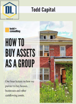 Todd Capital – How to Buy Assets as a Group