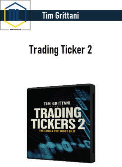 Tim Grittani - Trading Ticker 2