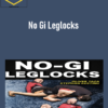 Oliver Taza – No Gi Leglocks