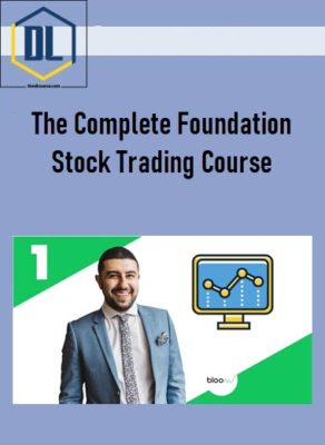 The Complete Foundation Stock Trading Course