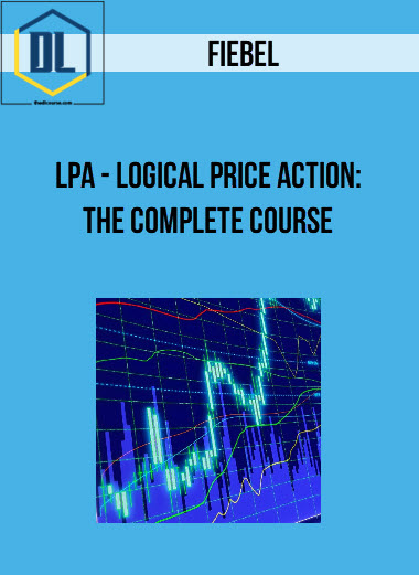 Fiebel - LPA - Logical Price Action: The Complete Course